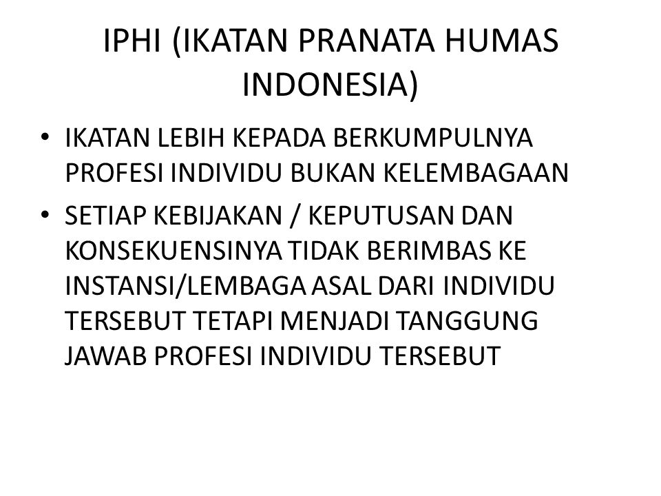 IPHI (IKATAN PRANATA HUMAS INDONESIA)