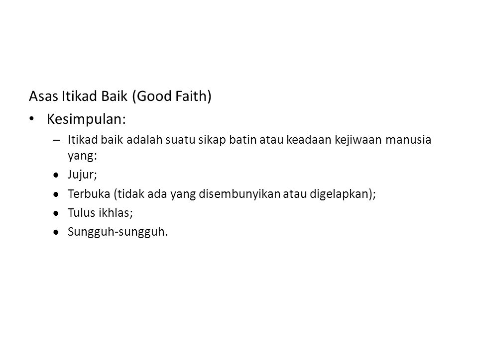 Asas Itikad Baik (Good Faith) Kesimpulan: