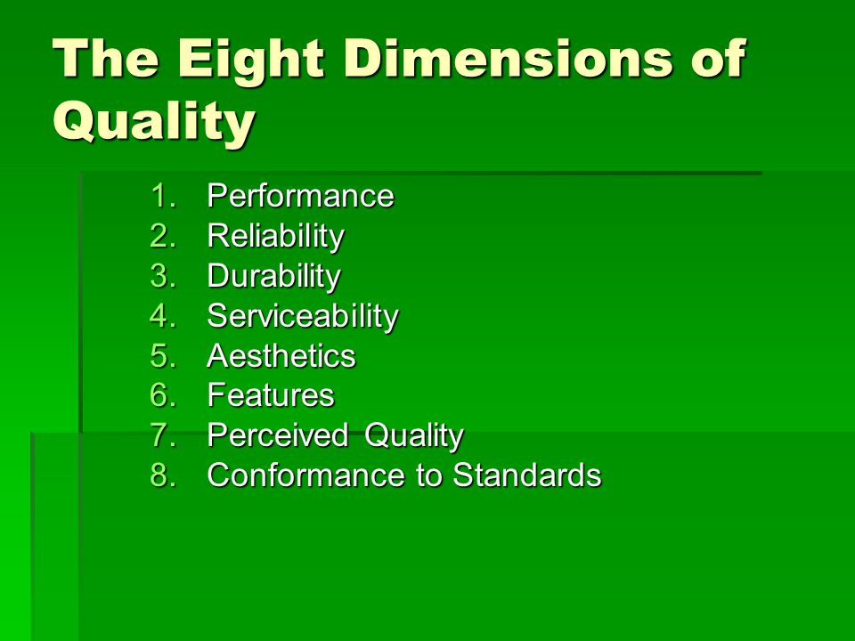 The Eight Dimensions of Quality
