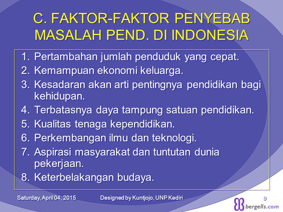 C. FAKTOR-FAKTOR PENYEBAB MASALAH PEND. DI INDONESIA