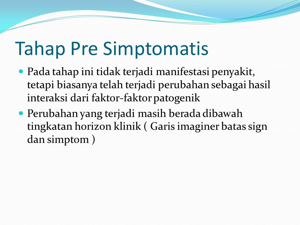 Tahap Pre Simptomatis