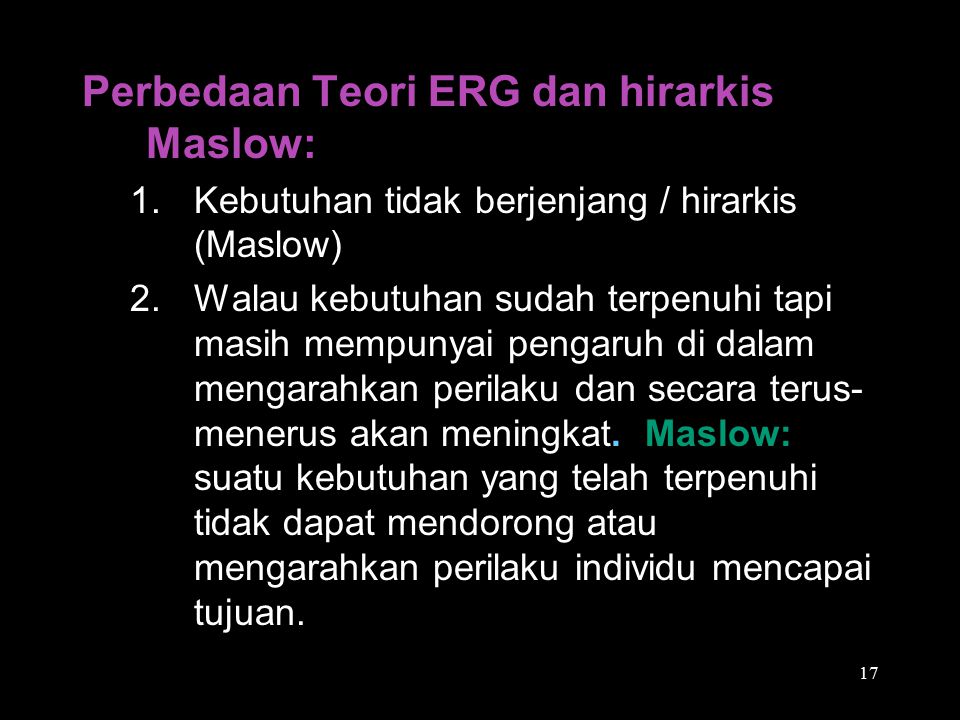 Perbedaan Teori ERG dan hirarkis Maslow: