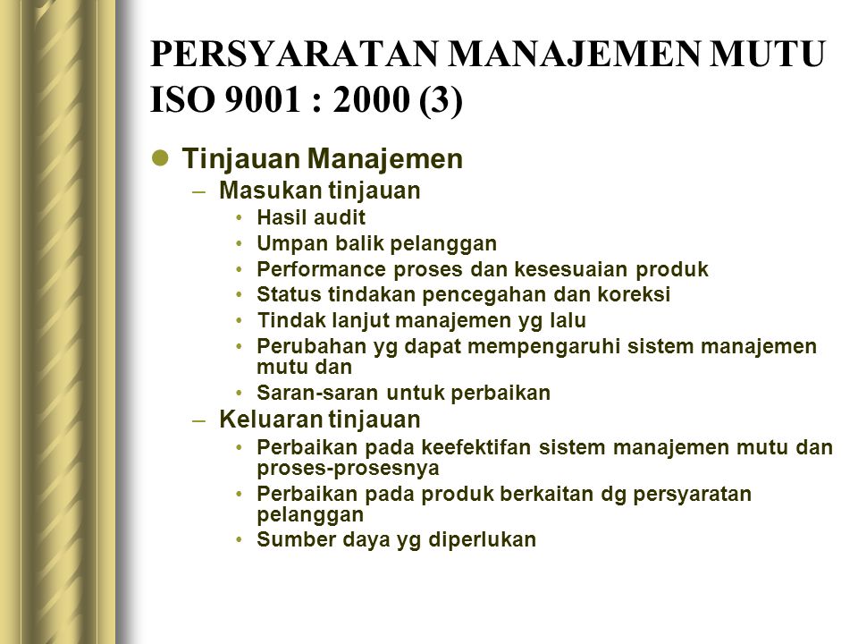 PERSYARATAN MANAJEMEN MUTU ISO 9001 : 2000 (3)