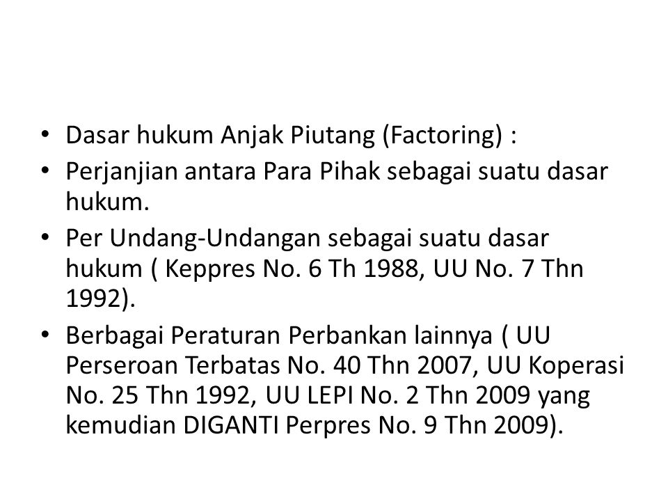 Dasar hukum Anjak Piutang (Factoring) :