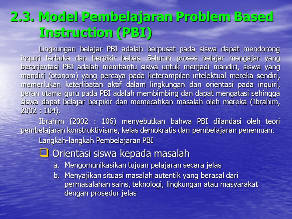 2.3. Model Pembelajaran Problem Based Instruction (PBI)