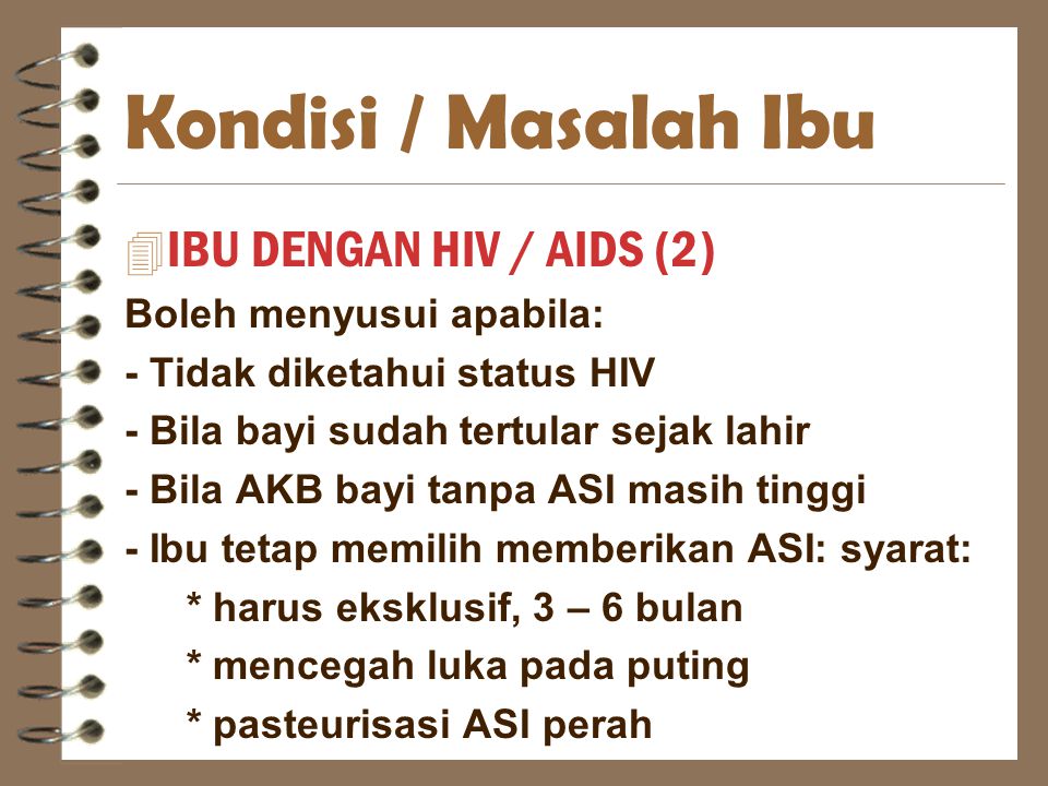 Kondisi / Masalah Ibu IBU DENGAN HIV / AIDS (2)