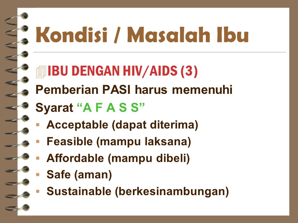 Kondisi / Masalah Ibu IBU DENGAN HIV/AIDS (3)