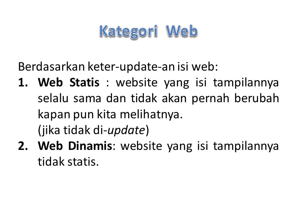 Kategori Web Berdasarkan keter-update-an isi web: