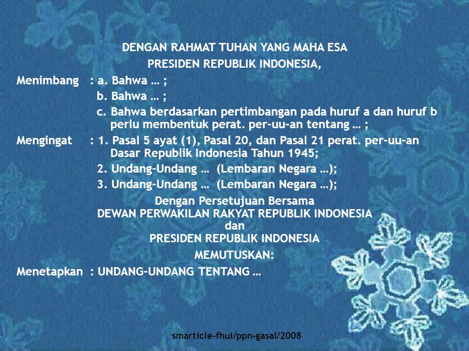 DENGAN RAHMAT TUHAN YANG MAHA ESA PRESIDEN REPUBLIK INDONESIA,