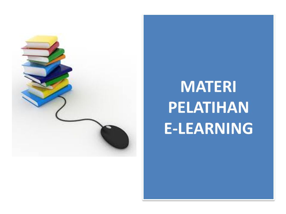 MATERI PELATIHAN E-LEARNING