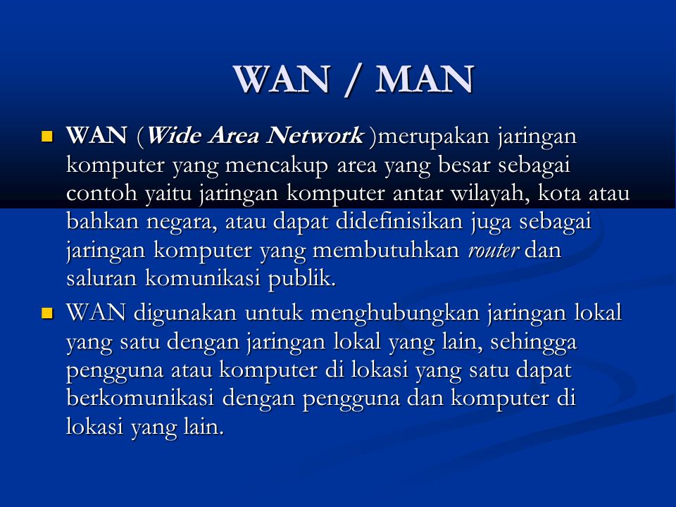 WAN / MAN