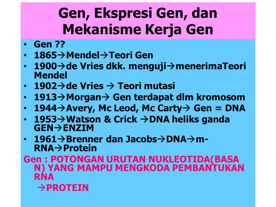 Gen, Ekspresi Gen, dan Mekanisme Kerja Gen
