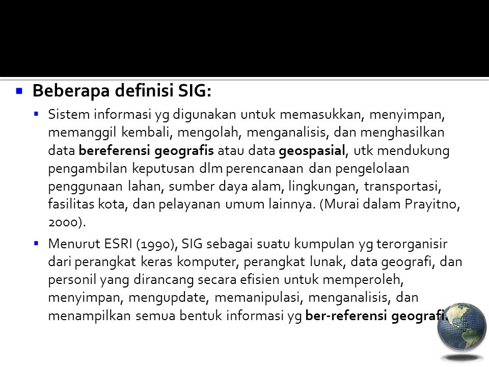 Beberapa definisi SIG: