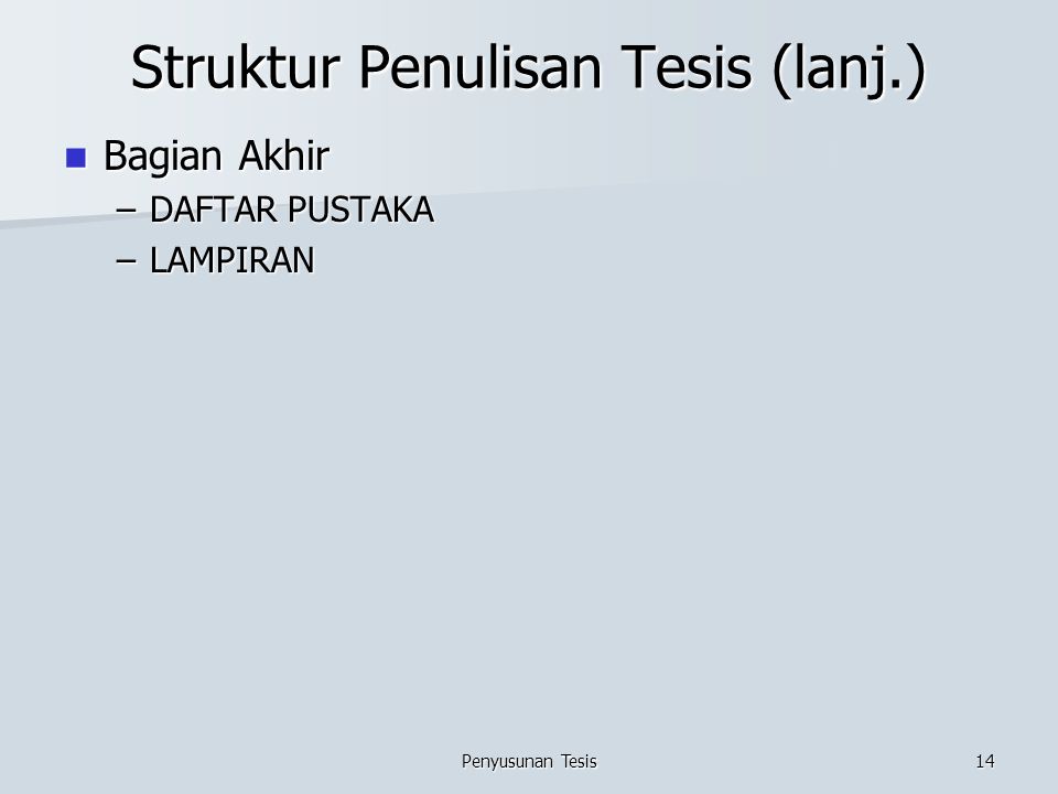 Struktur Penulisan Tesis (lanj.)
