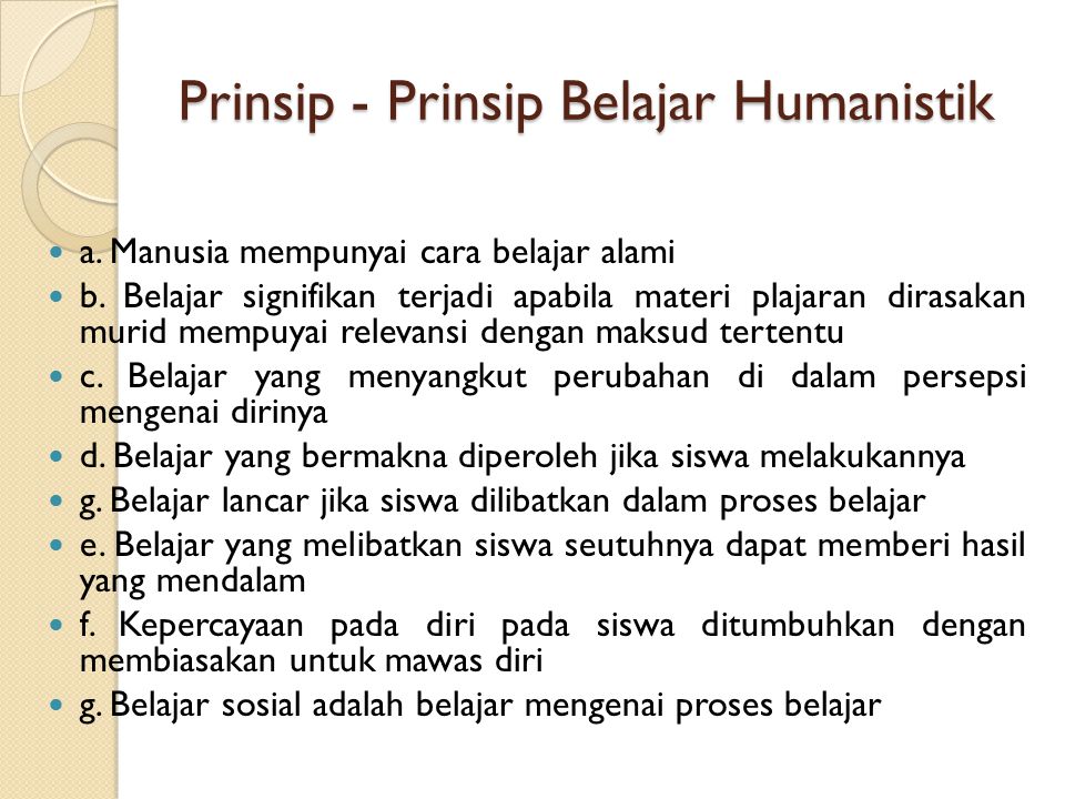 Prinsip - Prinsip Belajar Humanistik