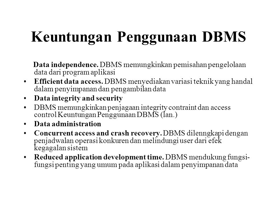 Keuntungan Penggunaan DBMS