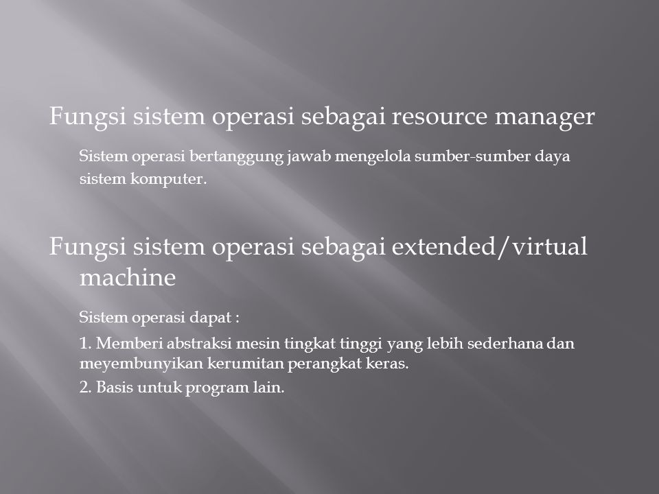 Fungsi sistem operasi sebagai resource manager