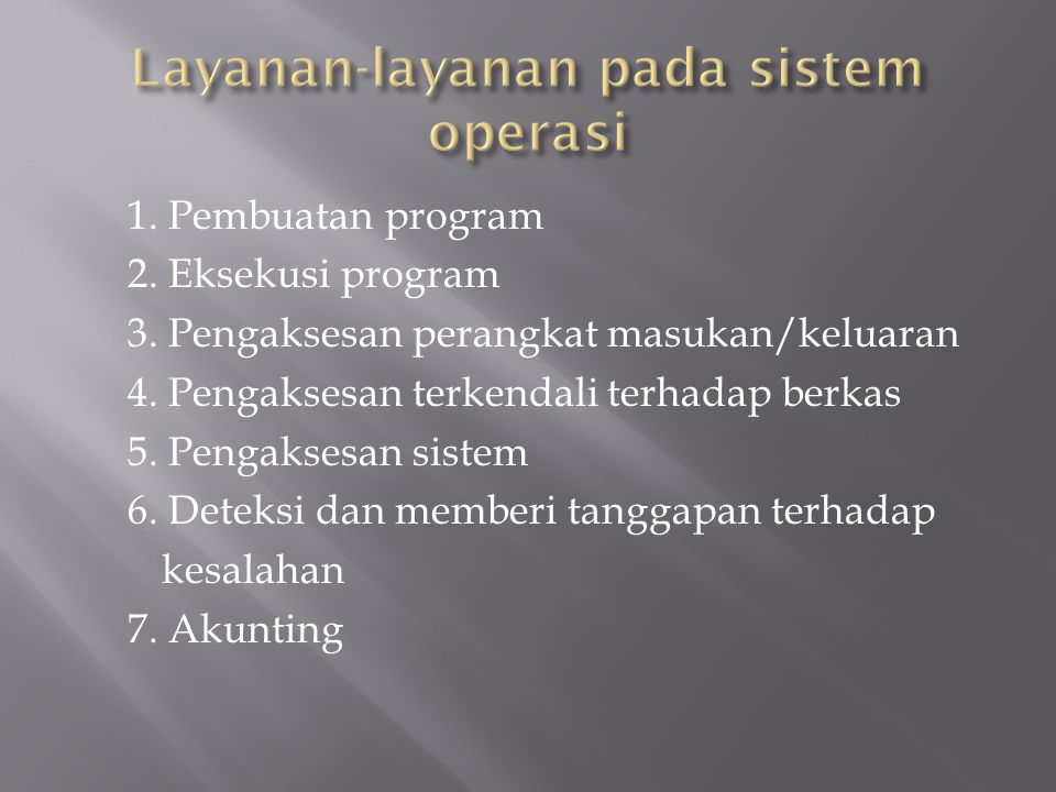Layanan-layanan pada sistem operasi