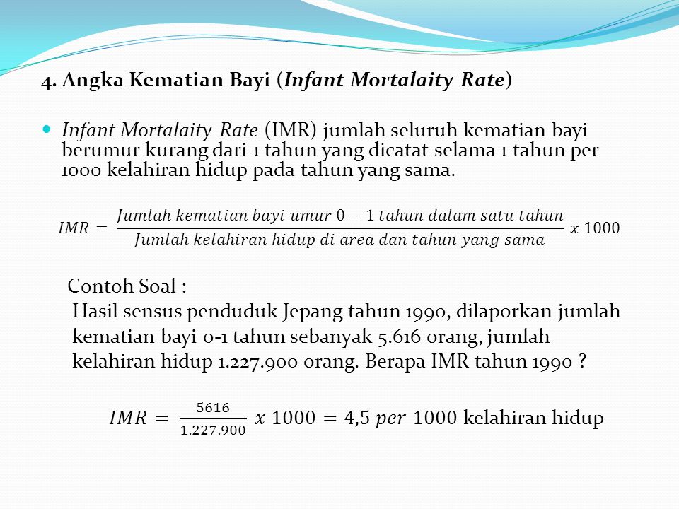 4. Angka Kematian Bayi (Infant Mortalaity Rate)