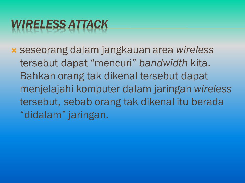 Wireless attack