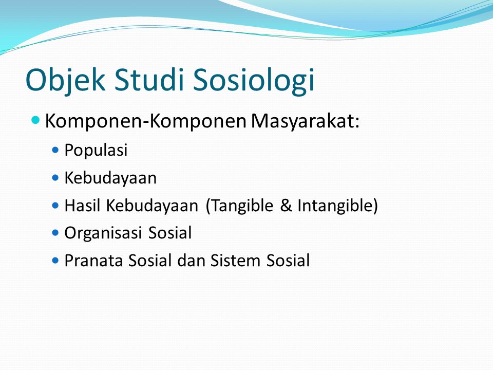 Objek Studi Sosiologi Komponen-Komponen Masyarakat: Populasi