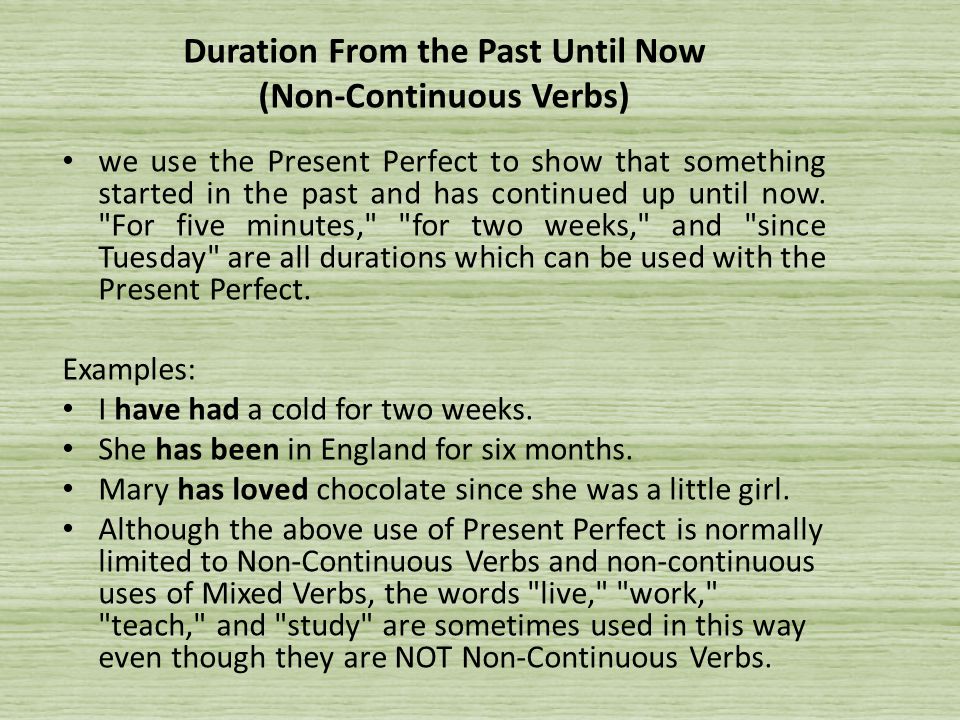 Duration From the Past Until Now (Non-Continuous Verbs)