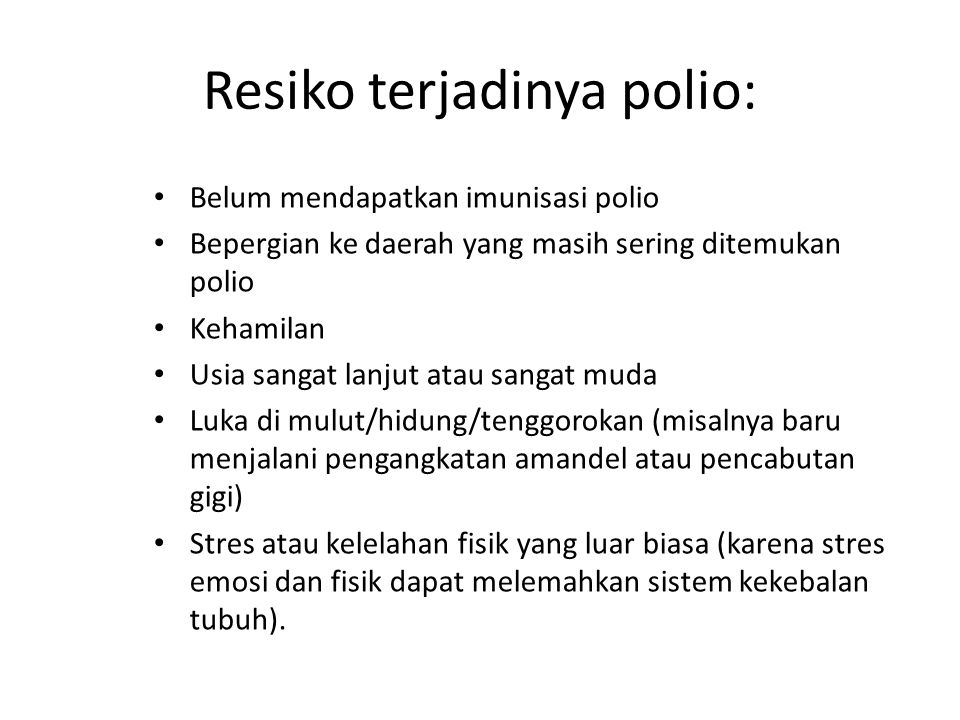 Resiko terjadinya polio: