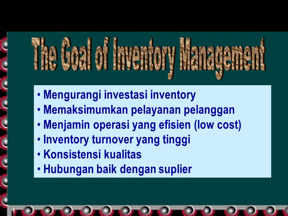 The Goal of Inventory Management