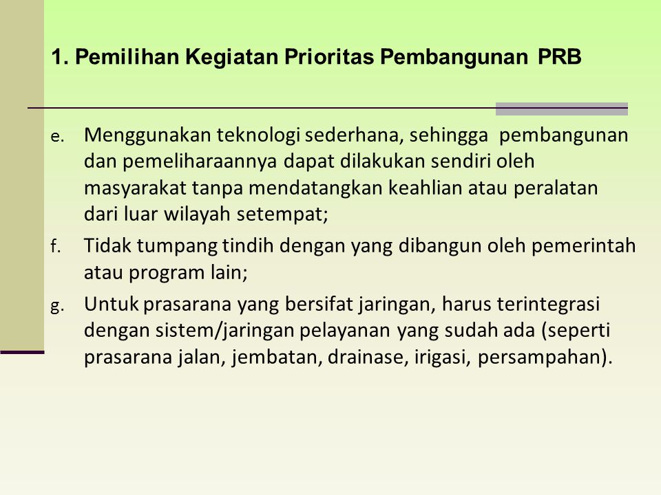 1. Pemilihan Kegiatan Prioritas Pembangunan PRB