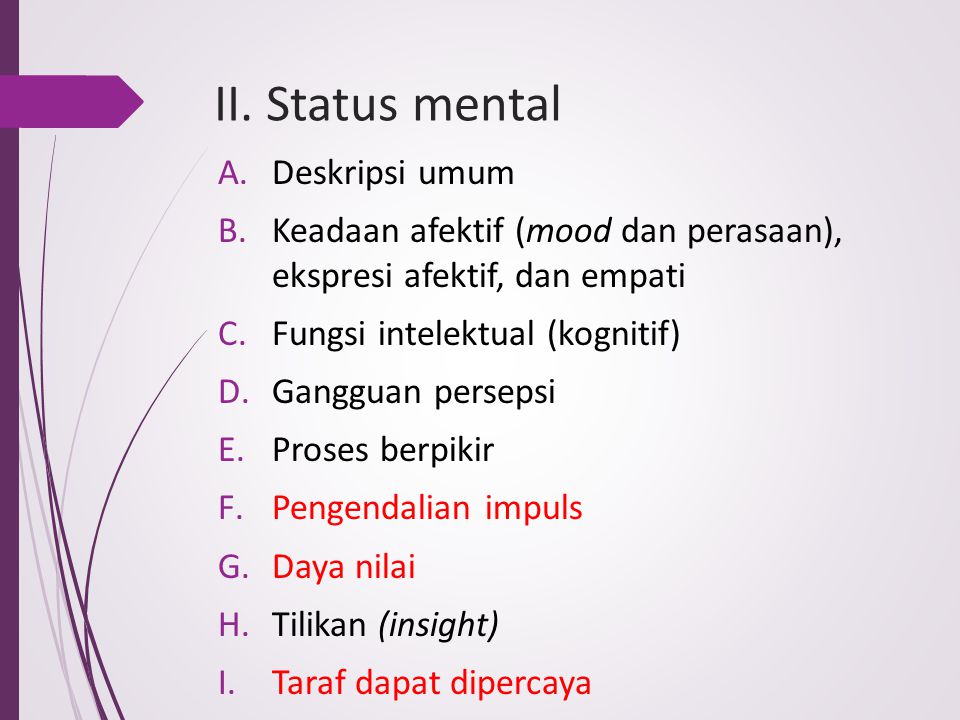 II. Status mental Deskripsi umum