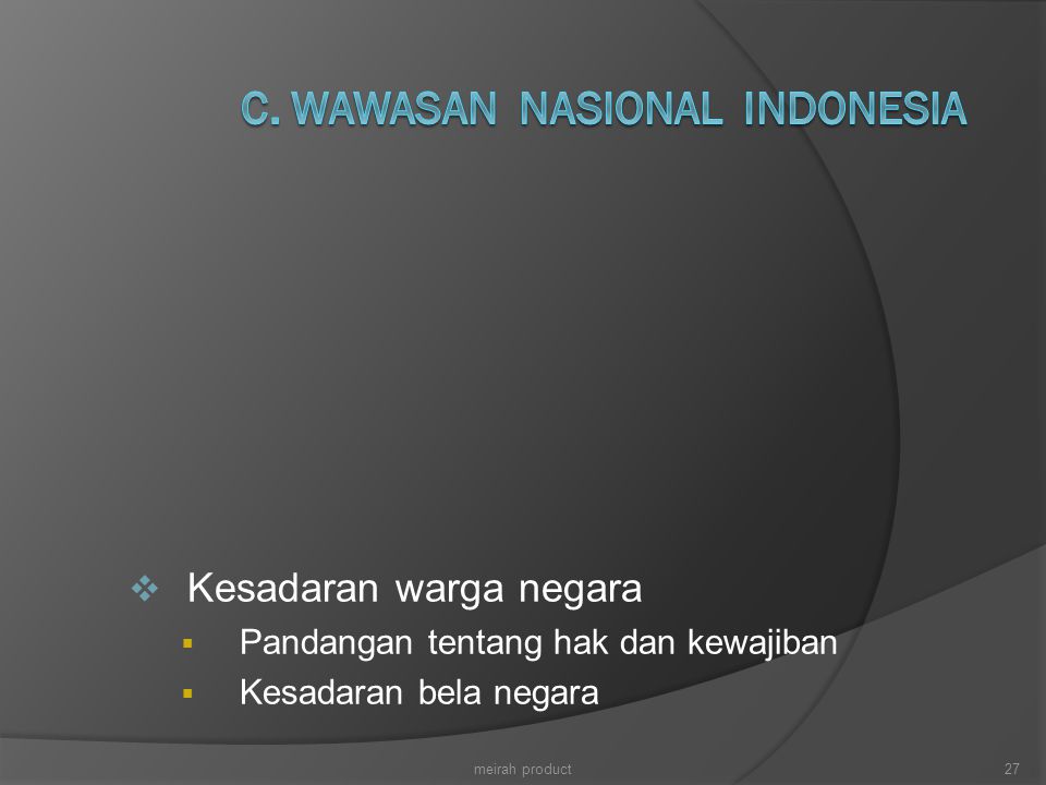 C. WAWASAN NASIONAL INDONESIA