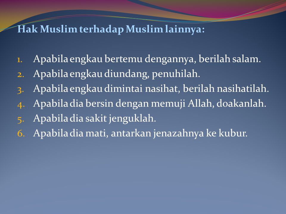 Hak Muslim terhadap Muslim lainnya: