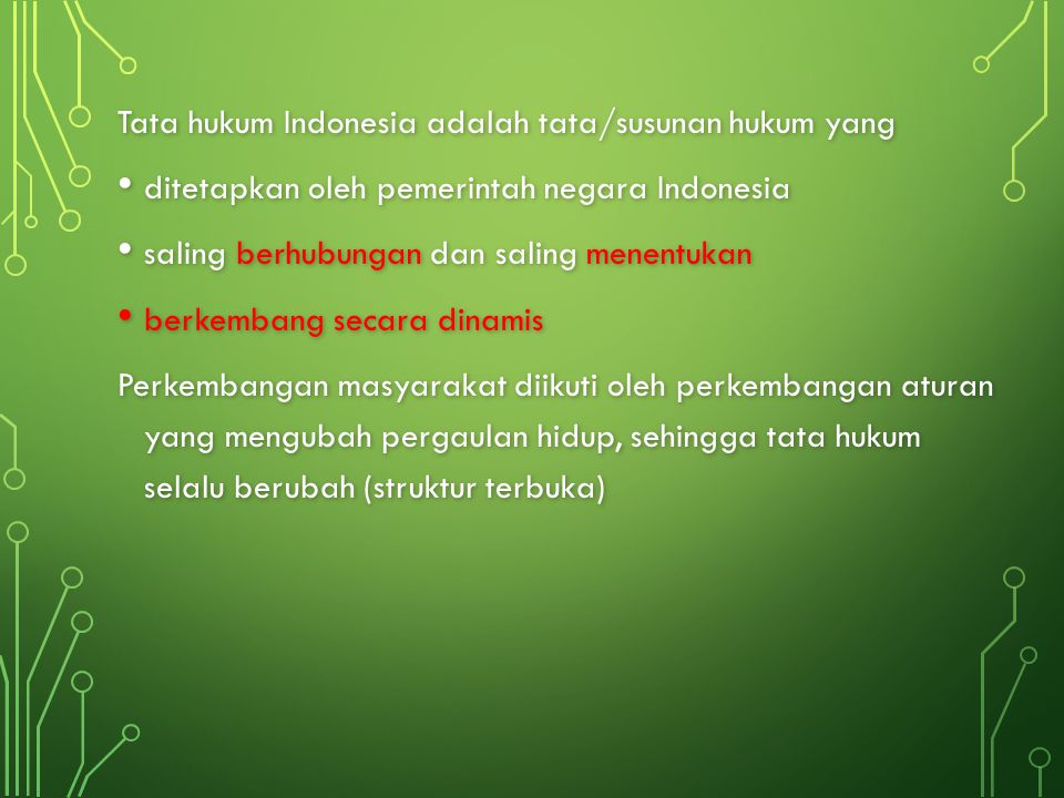 Tata hukum Indonesia adalah tata/susunan hukum yang