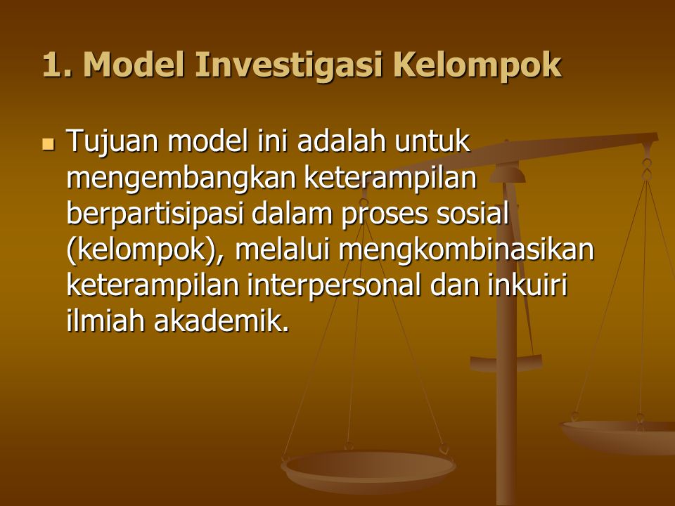 1. Model Investigasi Kelompok