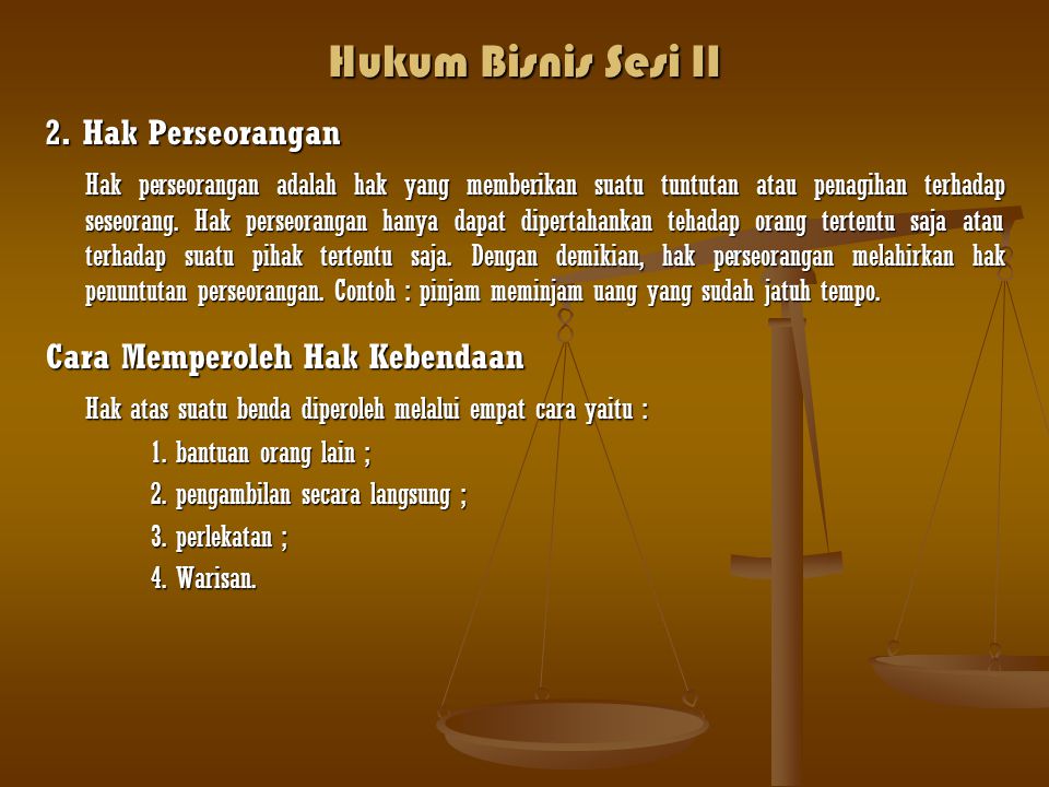 Hukum Bisnis Sesi II 2. Hak Perseorangan