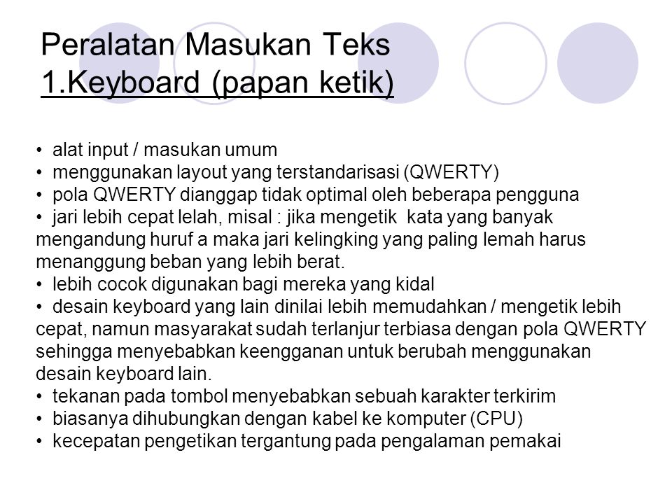 Peralatan Masukan Teks 1.Keyboard (papan ketik)