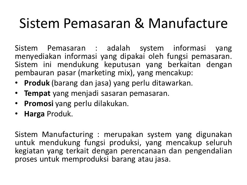 Sistem Pemasaran & Manufacture