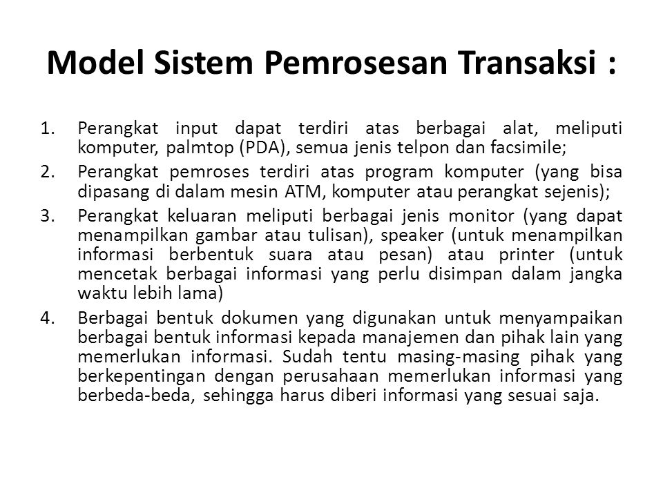Model Sistem Pemrosesan Transaksi :