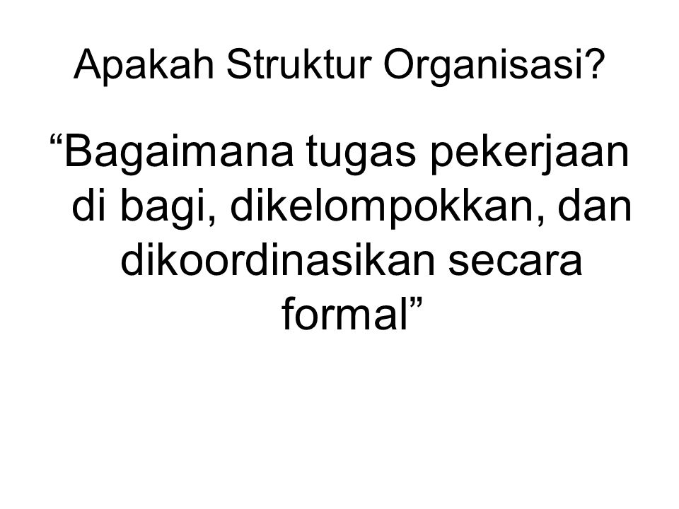Apakah Struktur Organisasi