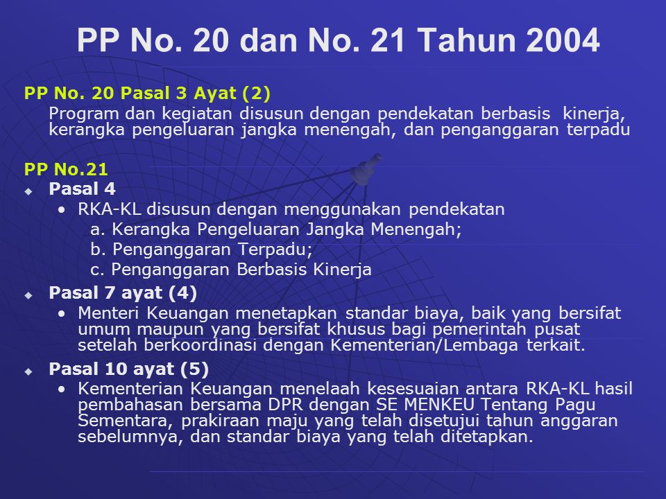 PP No. 20 dan No. 21 Tahun 2004 PP No. 20 Pasal 3 Ayat (2)