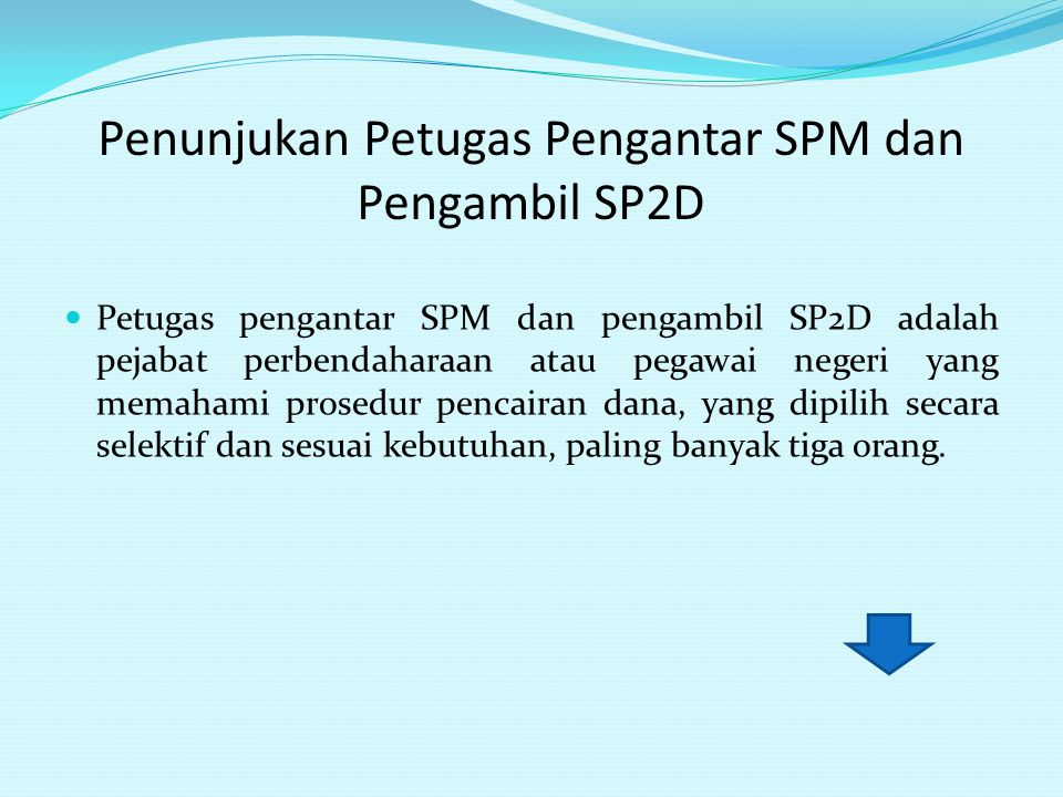 Penunjukan Petugas Pengantar SPM dan Pengambil SP2D