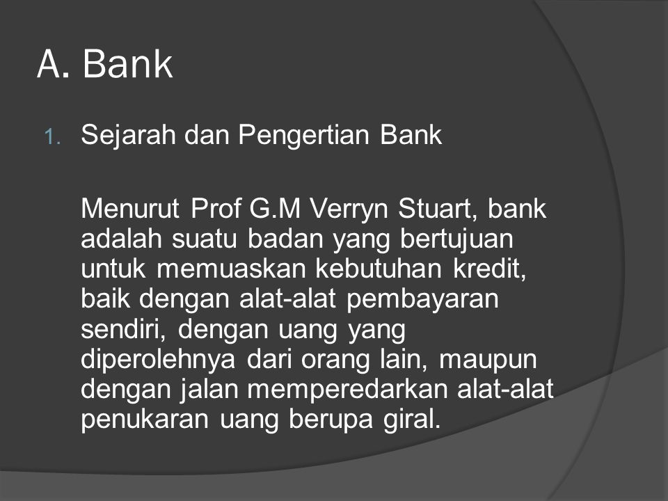 A. Bank Sejarah dan Pengertian Bank