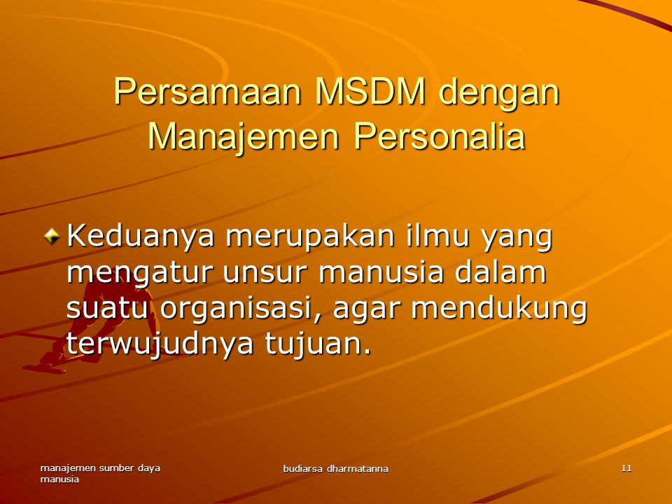 Persamaan MSDM dengan Manajemen Personalia
