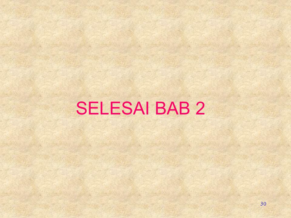 SELESAI BAB 2