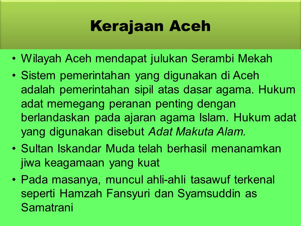 Kerajaan Aceh Wilayah Aceh mendapat julukan Serambi Mekah
