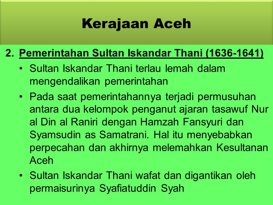 Kerajaan Aceh Pemerintahan Sultan Iskandar Thani ( )