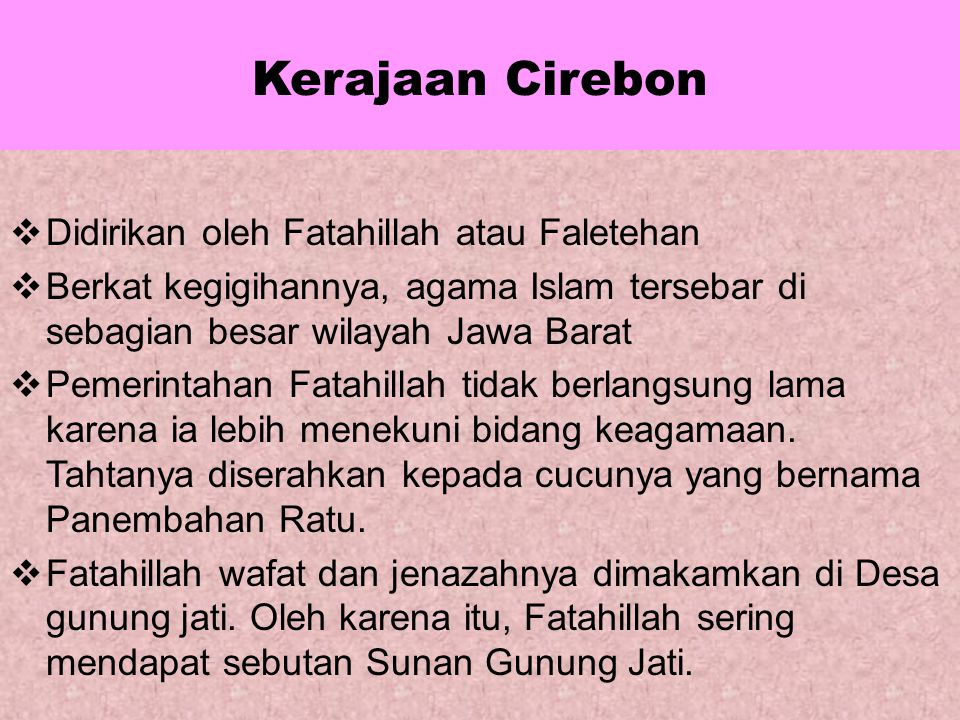 Kerajaan Cirebon Didirikan oleh Fatahillah atau Faletehan