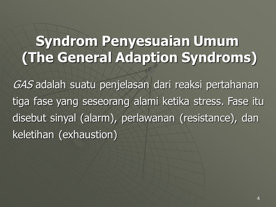 Syndrom Penyesuaian Umum (The General Adaption Syndroms)