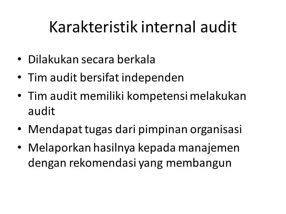 Karakteristik internal audit