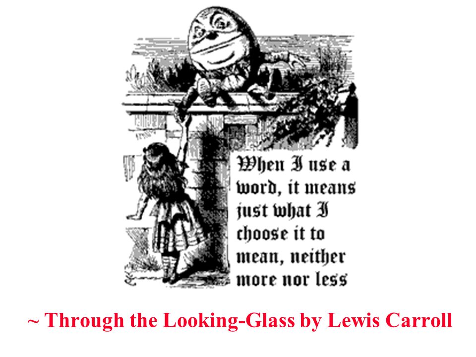 ~ Through the Looking-Glass by Lewis Carroll